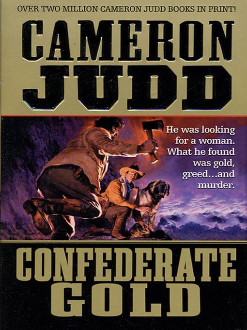 Title details for Confederate Gold by Cameron Judd - Available